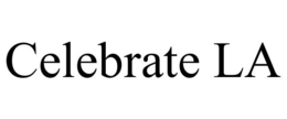 CELEBRATE LA trademark