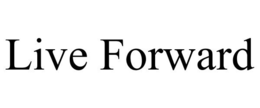 LIVE FORWARD trademark