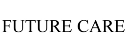 FUTURE CARE trademark