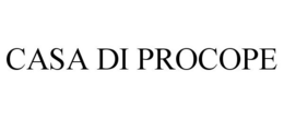 CASA DI PROCOPE trademark