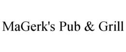 MAGERK'S PUB & GRILL trademark
