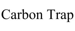 CARBON TRAP trademark