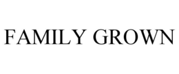 FAMILY GROWN trademark