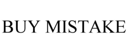 BUY MISTAKE trademark