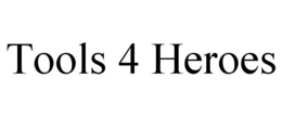 TOOLS 4 HEROES trademark