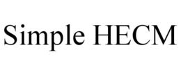 SIMPLE HECM trademark