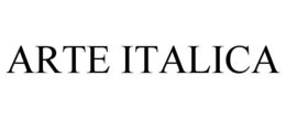 ARTE ITALICA trademark