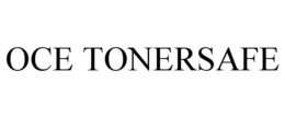 OCE TONERSAFE trademark
