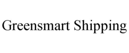 GREENSMART SHIPPING trademark
