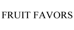 FRUIT FAVORS trademark