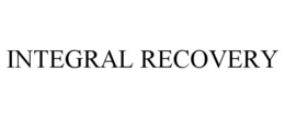INTEGRAL RECOVERY trademark