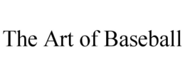 THE ART OF BASEBALL trademark