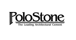 POLOSTONE THE LEADING ARCHITECTURAL CEMENT trademark