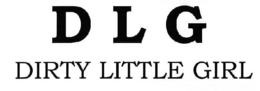 DLG DIRTY LITTLE GIRL trademark