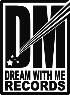 DM DREAM WITH ME RECORDS trademark