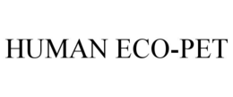 HUMAN ECO-PET trademark