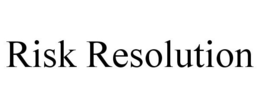 RISK RESOLUTION trademark