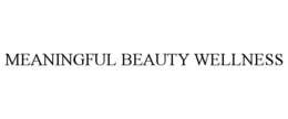 MEANINGFUL BEAUTY WELLNESS trademark