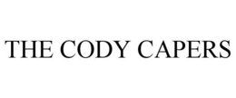THE CODY CAPERS trademark
