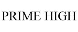 PRIME HIGH trademark