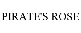PIRATE'S ROSE trademark
