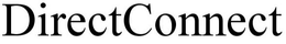 DIRECTCONNECT trademark
