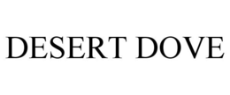 DESERT DOVE trademark