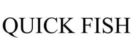 QUICK FISH trademark
