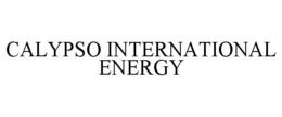 CALYPSO INTERNATIONAL ENERGY trademark
