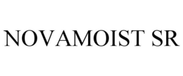 NOVAMOIST SR trademark