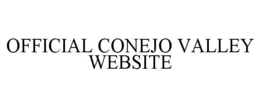 OFFICIAL CONEJO VALLEY WEBSITE trademark