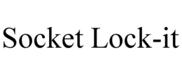 SOCKET LOCK-IT trademark