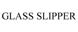 GLASS SLIPPER trademark