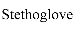 STETHOGLOVE trademark