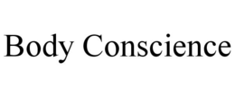 BODY CONSCIENCE trademark