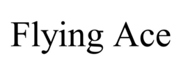 FLYING ACE trademark