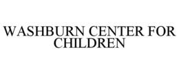 WASHBURN CENTER FOR CHILDREN trademark