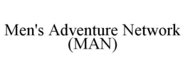 MEN'S ADVENTURE NETWORK (MAN) trademark