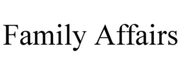 FAMILY AFFAIRS trademark