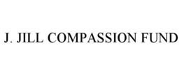 J. JILL COMPASSION FUND trademark