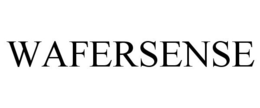 WAFERSENSE trademark