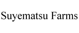 SUYEMATSU FARMS trademark