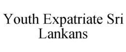YOUTH EXPATRIATE SRI LANKANS trademark