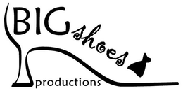 BIG SHOES PRODUCTIONS trademark