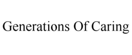 GENERATIONS OF CARING trademark