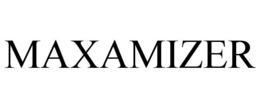 MAXAMIZER trademark