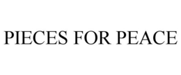 PIECES FOR PEACE trademark