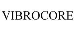 VIBROCORE trademark