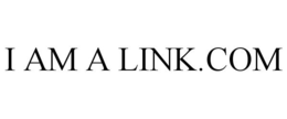 I AM A LINK.COM trademark