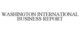 WASHINGTON INTERNATIONAL BUSINESS REPORT trademark